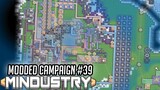 From Ultra Rags to Ultra Riches | Mindustry Modded Campaign #39