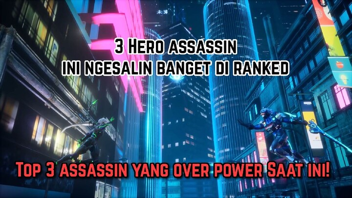 Top 3 Assassin OP Saat ini + Combo & Item !!! | MLBB