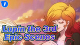 [Lupin the 3rd/Mixed Edit] Epic Scenes, Break Rules to Pursue Extreme Stimulation_1