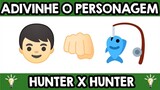 ADIVINHE O PERSONAGEM DE HUNTER X HUNTER PELO EMOJI  - HUNTER X HUNTER ANIME EMOJI QUIZ