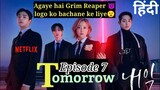 Tomorrow Netflix kdrama Episode 7 in Hindi dubbed | korean drama explained in hindi