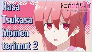 Nasa Tsukasa Momen terimut 2