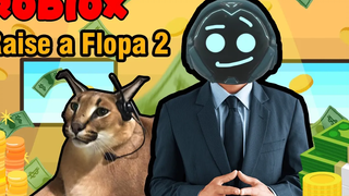 Roblox ฮาๆประสบการณ์ เลี้ยงฟลอบป้า 4 raise a floppa 2Roblox สนุกๆ