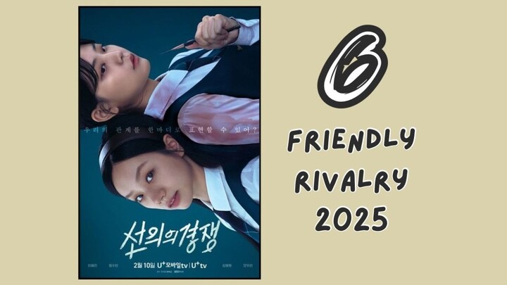 [ ENG. SUB. 6 ] Friendly Rivalry 2025..