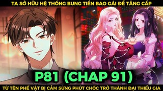 Ta Sở Hữu Hệ Thống Bung Tiền Bao Gái Để Tăng Cấp Phần 81 || SPED Review