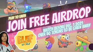 Free 50 Tokens Airdrop - Watch Before Dec 1 | ELEF Wolrd