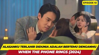 WHEN THE PHONE RINGS - ALUR CERITA EPISODE  10