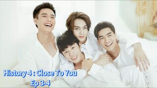 History 4 : Close To You ep 3-4 (sub indo)