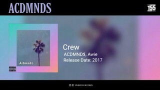 ACDMND$, Awie - Crew (Official Lyric Video)