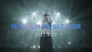 Radwimps - 'Forever in the Daze' Tour 2021-2022 [2022.01.26]