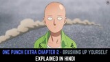 One Punch Extra Chapter 2 | Brushing Up Yourself | Explained in Hindi