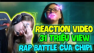 (Free Fire) - Reaction Video 31 Triệu View Với Sự Tham Gia Của Chipi Rap Battle