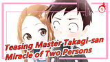 Teasing Master Takagi-san| The Miracle of Two Persons_1