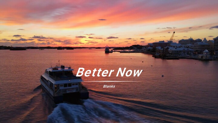 "Better Now" ngọt ngào và sắc nét giống như uống soda cam vào mùa hè