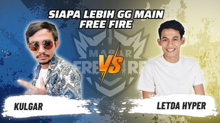 Kulgar vs LetDa Hyper: Skill Siapa Lebih GG Main FF? | Mabar Free Fire Match 79 #short