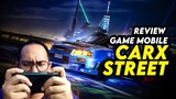 Review CarX Street Versi Mobile