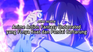 Rekomendasi Anime Action Fantasy Underrated yang Female Leadnya Kuat dan Pandai Bertarung! 😍✨