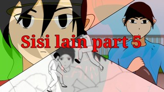 Sisi lain part 5 || EB ANIMA