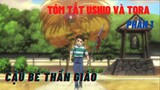 Tóm Tắt Ushio và  Tora | cậu bé thần giáo | tóm tắt anime | Puu Channel