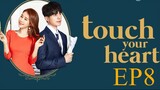 Touch your Heart [Korean Drama] in Urdu Hindi Dubbed EP8