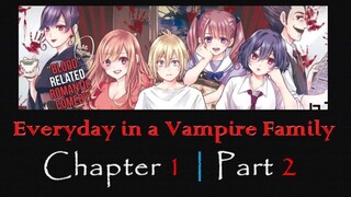 Everyday in a Vampire Family | Chapter 1 | Part 2 | COMICS