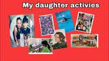 Activies by my daughter | Satsuki Nakano