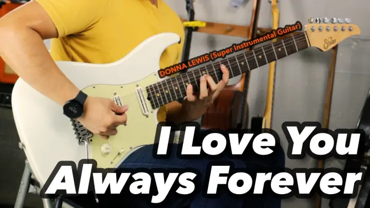 I Love You Always Forever Donna Lewis instrumental guitar with lyrics