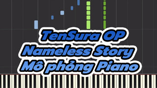 Nhạc OP phim TenSura - Nameless Story | Mô phỏng Piano