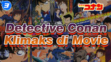 Detective Conan The Movie - Kompilasi Adegan Klimaks_3