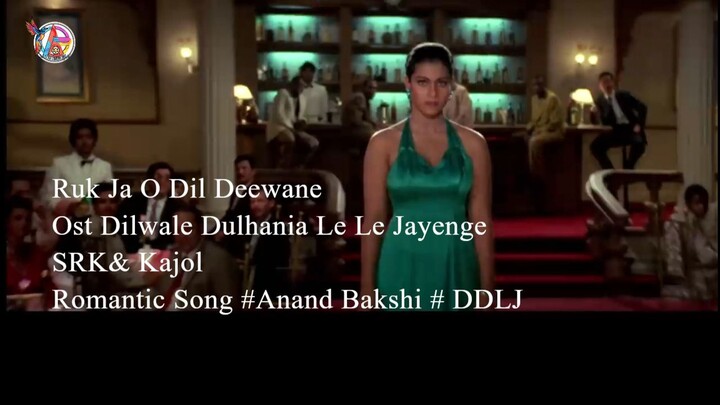 Ruk Ja O Dil Deewane Ost Dilwale Dulhania Le Jayenge
