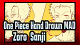 One Piece Hand Drawn MAD
Zoro & Sanji