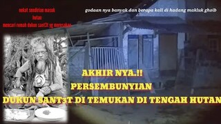 rumah dukun SANT3T akhir nya di temukan di tengah hutan.!part.2