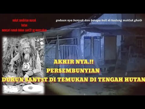 rumah dukun SANT3T akhir nya di temukan di tengah hutan.!part.2