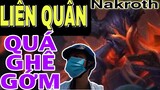 LIÊN QUÂN | Nakaroth Sức Mạnh Thần Kì Mùa 21 !!! | THÁNH XÀM GAMING