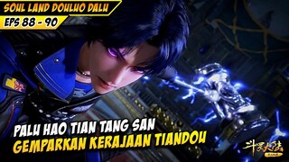 PALU HAO TIAN TANG SAN MENGEMPARKAN SATU KERAJAAN‼️ - SOUL LAND DOULUO DALU