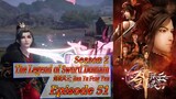 Eps 51 | The Legend of Sword Domain [Jian Yu Feng Yun] Season 2 Sub Indo