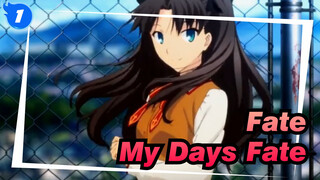 Fate|My Days Fate_1