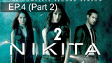 หยุดดูไม่ได้ 🔫 Nikita Season 2 นิกิต้า รหัสเธอโคตรเพชรฆาต พากย์ไทย 💣 EP4_2