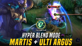 Early Advantage!! MARTIS + Ulti ARGUS!! Hyper Blend Mode Mobile Legends: Bang Bang