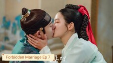 Forbidden Marriage Ep 7 Eng Sub