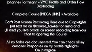 Johannes Forthmann Course VMO Profile and Order Flow Daytrading Download