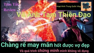 Review / Tóm tắt phim mới Võ Ánh Tam Thiên Đạo - Phim hoạt hình Trung Quốc mới cực hay