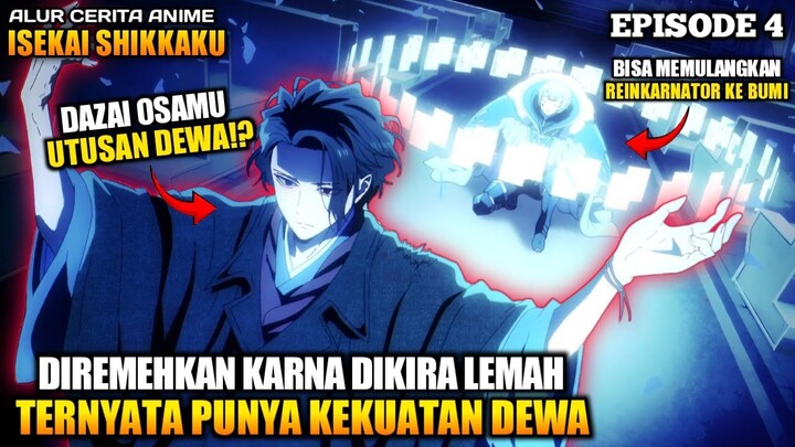 DIREMEHKAN KARNA DIKIRA LEMAH TERNYATA PUNYA KEKUATAN DEWA ISEKAI ‼️ - Isekai Shikkaku Episode 4