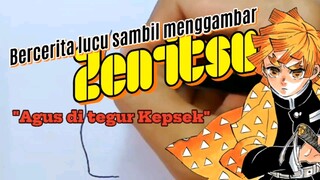 "Agus di tegur Kepsek". Bercerita sambil menggambar Zenitsu Agatsuma(Demon slayer).