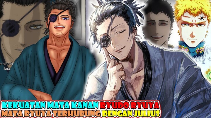 Inikah Kemampuan dari Mata Kanan Milik Ryudo Ryuya, Mata Ryuya Terhubung Dengan Julius? Mungkinkah?