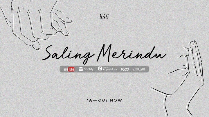 RAN | "A" — Saling Merindu (Official Audio)