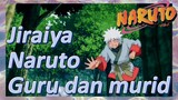 Jiraiya Naruto Guru dan murid