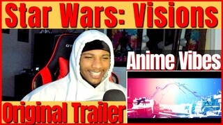 Star Wars: Visions | ORIGINAL TRAILER REACTION! | Disney+