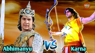 ABHIMANYU VS KARNA, BENTROKAN BESAR ANTARA KARNA DAN ABHIMANYU