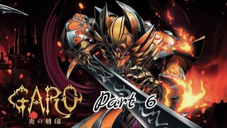 Garo : The Carved Seal of Flames [Part 6] ซับไทย